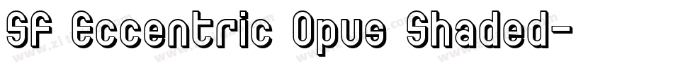 SF Eccentric Opus Shaded字体转换